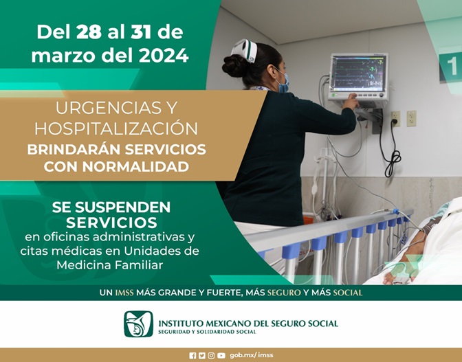 Brindará IMSS Servicios de Urgencias y Atención Médica durante el puente de Semana Santa